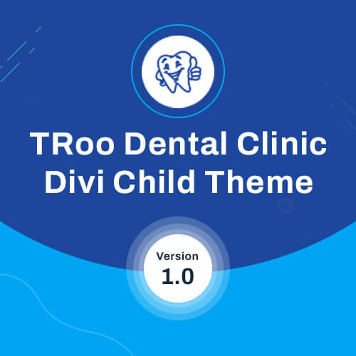 TRoo Dental Clinic Divi Child Theme