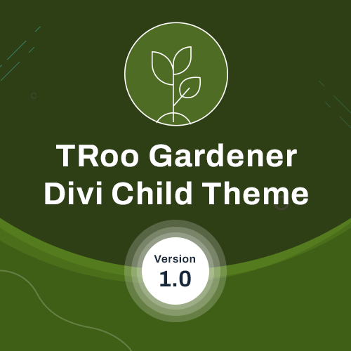 TRoo Gardener Divi Child Theme